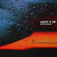 Kaitlyn Delay — Light It Up (Extended Mix) — обложка